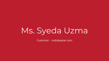 🌟 Voice of Customer: Syeda Uzma 🌟| Jodiabaazar.com