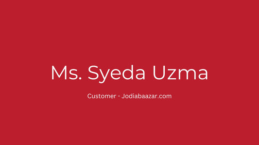 🌟 Voice of Customer: Syeda Uzma 🌟| Jodiabaazar.com