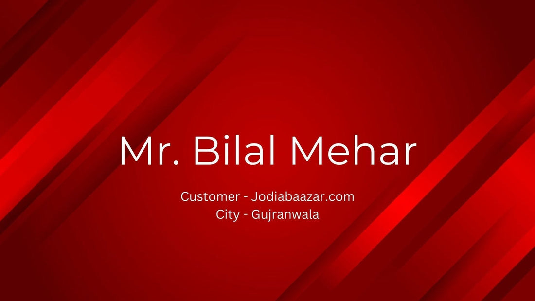 Voice Of Customer - Mr. Bilal Mehar | Jodiabaazar.com