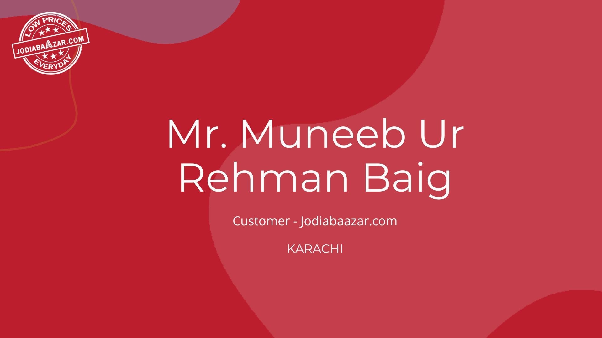 🌟Voice Of Customer: Mr. Muneeb Ur Rehman Baig 🌟 | Jodiabaazar.com