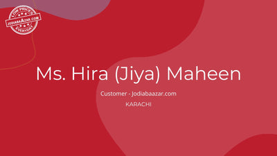 ✨Voice Of Customer: Ms. Hira Maheen (Jiya) ✨ | Jodiabaazar.com