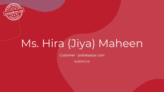 ✨Voice Of Customer: Ms. Hira Maheen (Jiya) ✨ | Jodiabaazar.com