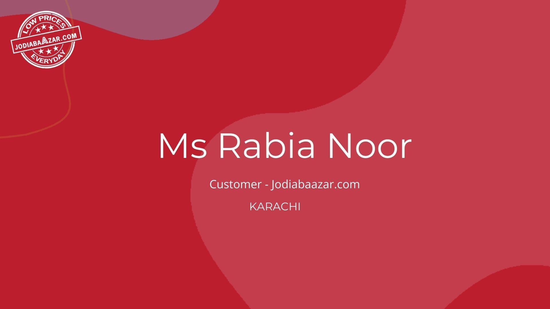 Customer Api Rabia 🤍 Voice of Customer : Ms. Rabia Noor 🤍 | Jodiabaazar.com – JodiaBaAzar.com