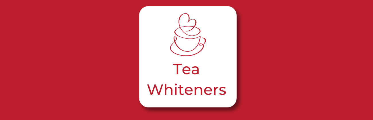 Tea Whiteners