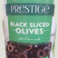 Prestige - Sliced - Ripe Black Olives - 3000 GM (1020g Drained Weight)